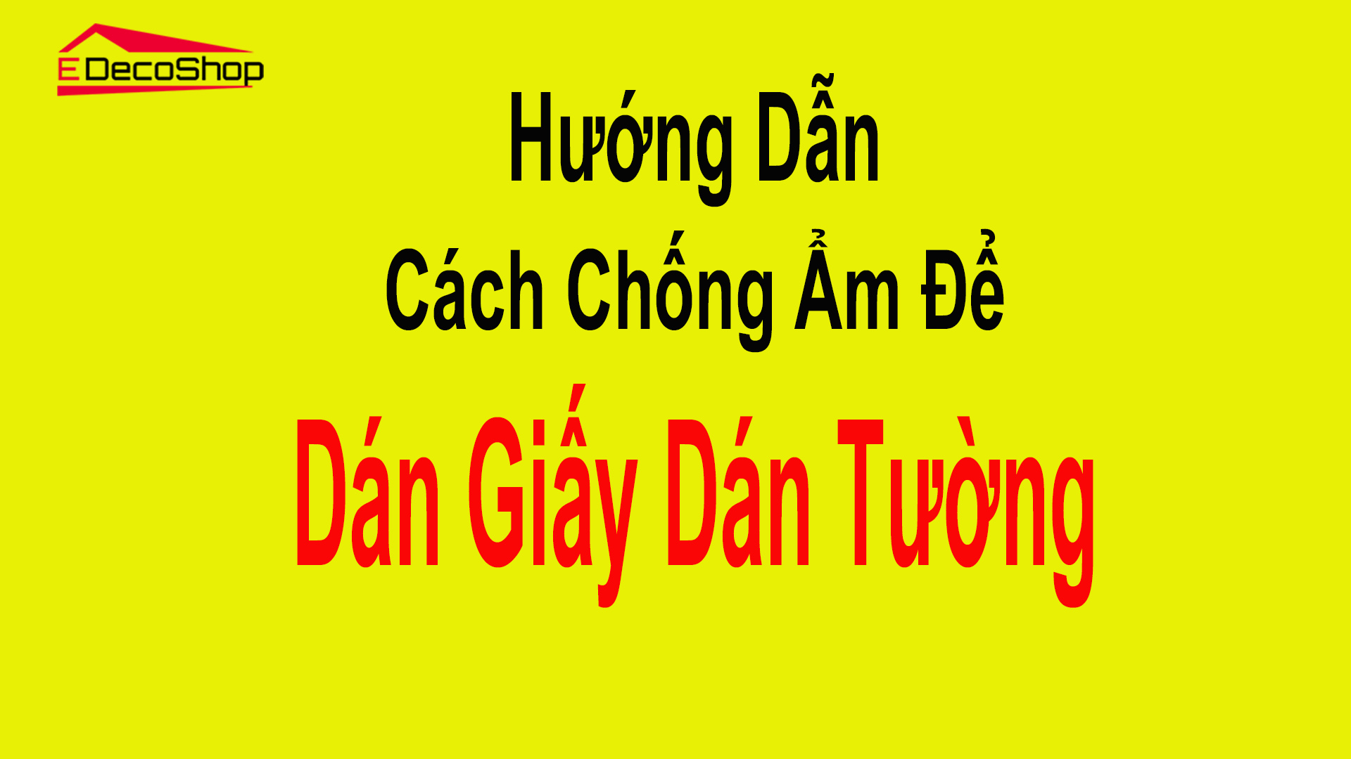 3 phương pháp chống ẩm mốc để dán giấy dán tường, tranh dán tường